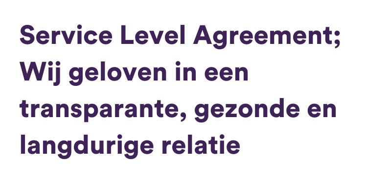 Service_Level_Agreement_Wij_geloven_in_een_transparante_gezonde_en_langdurige_relatie.png